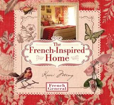 the french - inspired home book cover with an image of a bird and flowers on it