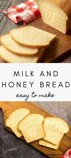 sliced loaf of milk and honey bread on a wooden cutting board with text overlay