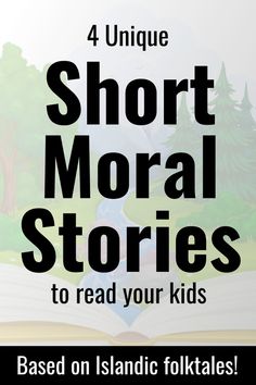 Read your kids these awesome stories with moral lessons, inspired by Islandic folktales. They are unique short stories for kids that make great bedtime stories. Good moral stories for kids; kids stories; short moral stories; moral values stories; childrens stories; short stories for kids. Preschool Routine, Rhymes Songs