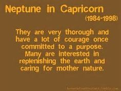 an orange and brown background with the words neptune in capricorn they are very through and have a lot of courage once