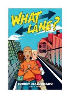 what's the lane? by torley maldondo, illustrated by tom strick