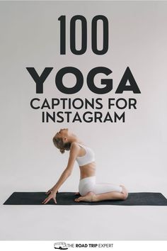 a woman is doing yoga on a mat with the words 100 yoga captions for instagram