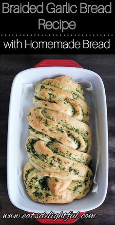 braided garlic bread recipe with homemade bread