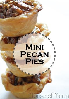 three mini pecan pies stacked on top of each other with the words, house of yummy