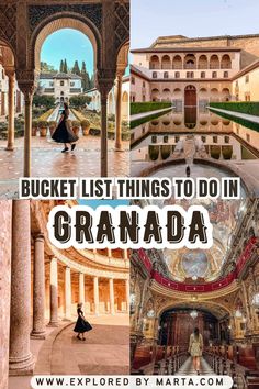 the top things to do in granada, italy with text overlay that reads bucket list things to do in granada