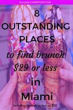 two ice cream cones with sprinkles on them in front of the words 8 outstanding places to find brunch $ 29 or less in miami