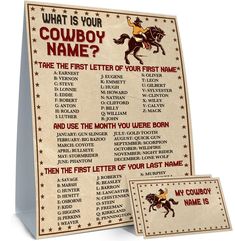 a cowboy themed sign with the words, what is your cowboy name?