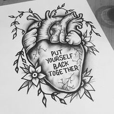 a drawing of a heart with the words put yourself back together