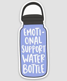 Anyone else feel like they can't go anywhere unless they have their re-fillable water bottle on them aka their emotional support water bottle? Printed on thick, glossy vinyl. 3" on the longest side. Weatherproof and waterproof. Perfect for cars, walls, laptops, water bottles and outdoor gear. Made in the US Emotional Support Water Bottle, Printed Water Bottles, Bottle Sticker, Water Bottle Stickers, Emotional Support, Outdoor Gear, Water Bottles, Feel Like, Water Bottle