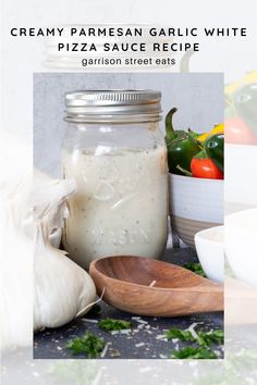 the ingredients for creamy parmesan garlic white pizza sauce