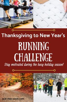 thanksgiving to new year's running challenge with images of people on the run path