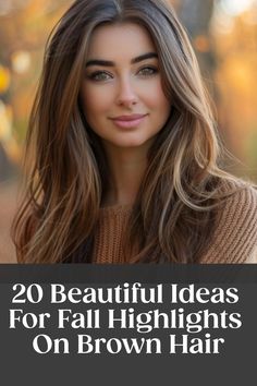 Woman with brown hair and fall highlights in a brown sweater, with text overlay: "20 Beautiful Ideas For Fall Highlights On Brown Hair". Best Color For Dark Brown Hair, Highlights And Lowlights On Dark Brown Hair, Blonde Highlights To Dark Brown Hair, New Hair Color Ideas For Dark Hair, Fall Caramel Balayage Brunette, Women’s Brunette Highlights, Fall Caramel Hair Color, Fall Long Brown Hair, Fall Hair Color For Brunettes With Blue Eyes