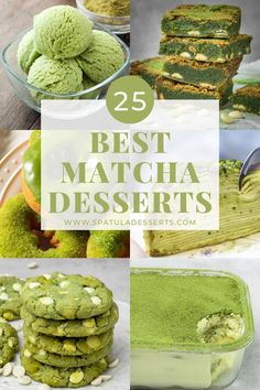 green matcha desserts with the words 25 best matcha desserts