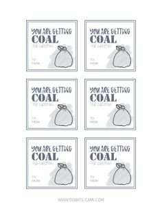 four cards with the words you are getting coal written in black and white on them