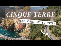 an aerial view of the coastline with boats in it and text reading cinque terrie exploring by scooter