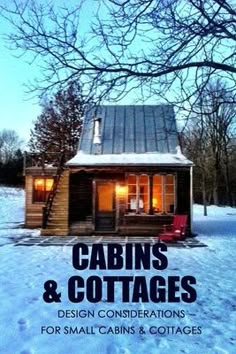 the cover of cabins and cottages design constructions for small cabins & cottages