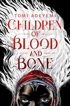 the cover to children of blood and bone by tomi adeyemi