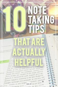 an open notebook with the title 10 note taking tips that are actually helpful