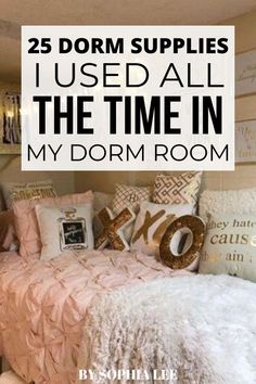 a bed with pillows and blankets on top of it in front of the words, 25 dorm supplies i used all the time in my dorm room