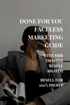 a woman sitting in a chair talking on a cell phone with the words, done for you faceless marketing guide