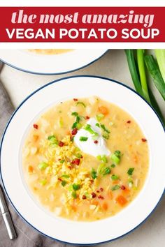 the most amazing vegan potato soup is made in one bowl and ready to be eaten