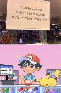 the pokemon store has two signs above it and there is a sign that says cashier wanted must be 10 years old with 20 years experience