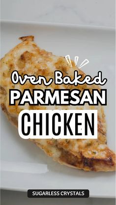 oven baked parmesan chicken on a white plate with text overlay that reads oven baked parmesan chicken