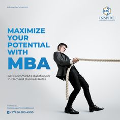 a man pulling a rope with the words, maximumize your potential with mba