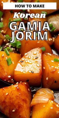 how to make korean gamja jorm with text overlay that reads, how to make korean gamja jorn