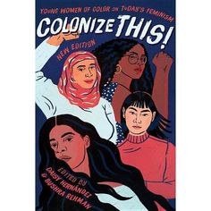 an image of a poster with women on it that says, colonize this