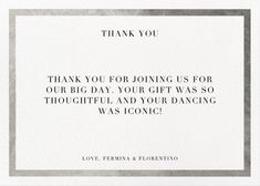 a thank card with the words thank you for joining us for our big day, your gift was so thoughtful and your dancing was iconic