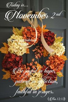 a wreath with the words, today is november 2nd and give information & prayers