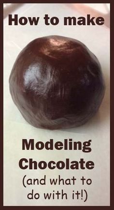 an advertisement for modeling chocolate and what to do with it