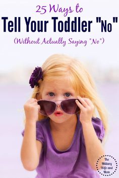 Great ideas for parenting toddlers! Ever tried these? Saying No, Parenting Toddlers, How To Say, Military Wife