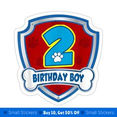 the birthday boy sticker is shown in blue and red with paw prints on it