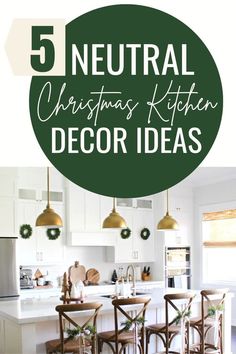 the top five neutral christmas kitchen decor ideas