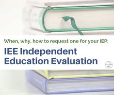 a stack of books with the title when, why, how to request for your iee