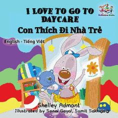 i love to go to daycare, con thick di nia tre english and vietnamese version