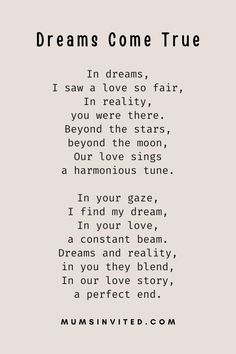 a poem written in black and white with the words dreams come true