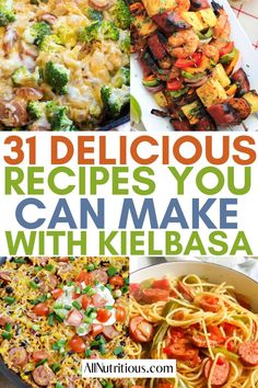 the cover of 31 delicious recipes you can make with kielbasa