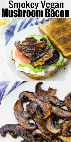 there is a sandwich with mushrooms on it and the words smokey vegan mushroom bacon