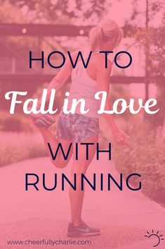 a woman walking down the sidewalk with text overlay that reads how to fall in love with running