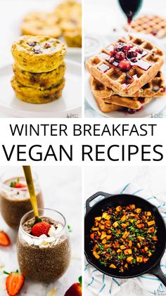 four different pictures with the words winter breakfast vegan recipes on them and images of various foods