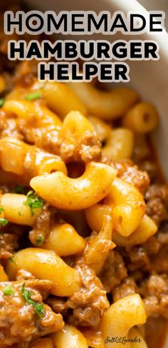 this homemade hamburger helper is loaded with macaroni, cheese and ground beef