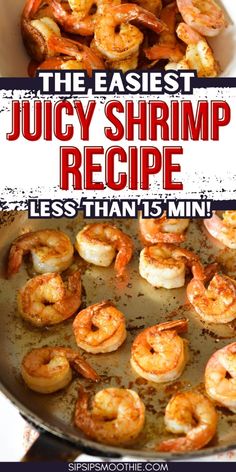 the best juicy shrimp recipe is less than 5 minutes