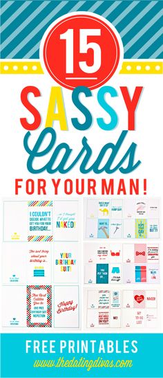 the 15 sasy cards for your man is shown with text that reads, free printables