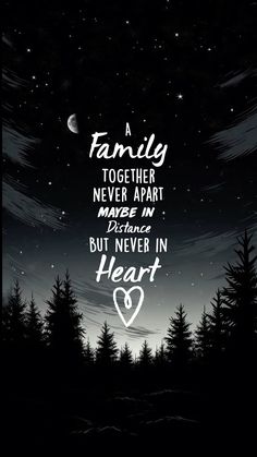 A family together never apart maybe in distance but never in heart Distance Quotes Family, Family Quotes Distance, Quotes About Distance, Distance Quotes, Quotes Distance, Quotes Family, Family Quote, Family Together, Family Quotes