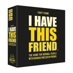 Front of I have this Friend Game Box Encourage Friend, Fun Drinking Games, Drinking Game, Game Black, Adult Party Games, Fun Party Games, Friends Party, Adult Games, Drinking Games