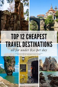 the top 12 cheapest travel destinations for under $ 50 per day