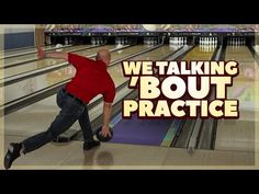 a man in red shirt standing next to bowling pins with text reading we talking about practice